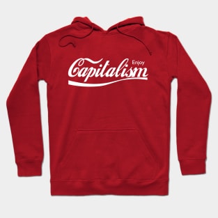 Enjoy Capitalism Hoodie